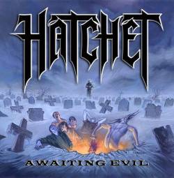 Hatchet (USA-2) : Awaiting Evil